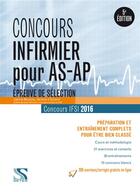 Couverture du livre « Concours infirmier pour AS/AP 2016 ; épreuve de sélection » de Sabine Bonamy aux éditions Setes