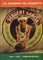 Couverture du livre « Sergent garcia, 18 chansons indispensables » de Sergent Garcia aux éditions Bookmakers International