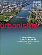 Couverture du livre « Urbanisme hs n 63 l'europe des lieux et des liens - avril 2018 » de  aux éditions Revue Urbanisme