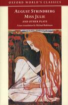 Couverture du livre « Miss Julie and Other Plays » de Johan August Strindberg aux éditions Oup Oxford