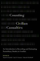 Couverture du livre « Counting Civilian Casualties: An Introduction to Recording and Estimat » de Taylor B Seybolt aux éditions Oxford University Press Usa