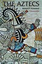 Couverture du livre « The aztecs 2e ed. » de Townsend aux éditions Thames & Hudson