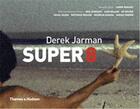 Couverture du livre « Derek Jarman ; super 8 » de James Mackay aux éditions Thames & Hudson