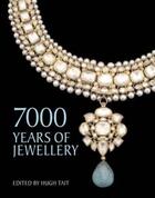 Couverture du livre « 7000 years jewellery (paperback) » de Tait Hugh aux éditions British Museum