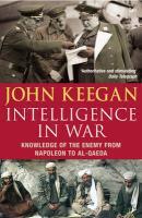 Couverture du livre « Intelligence In War » de John Keegan aux éditions Random House Digital