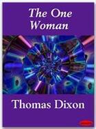 Couverture du livre « The One Woman » de Thomas Dixon aux éditions Ebookslib