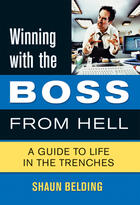 Couverture du livre « Winning with the Boss from Hell » de Shaun Belding et Art Horn aux éditions Ecw Press