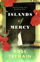 Couverture du livre « ISLANDS OF MERCY » de Rose Tremain aux éditions Random House Uk