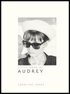 Couverture du livre « Little book of Audrey Hepburn » de Jones Caroline aux éditions Harper Collins