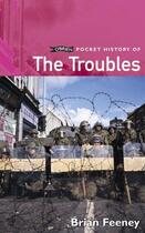 Couverture du livre « O'Brien Pocket History of The Troubles » de Feeney Brian aux éditions The O'brien Press Digital