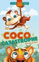 Couverture du livre « Coco catastrophe » de Guilbault Genieve aux éditions Hachette Romans