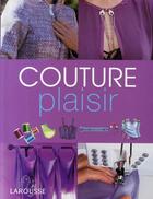 Couverture du livre « Couture plaisir » de  aux éditions Larousse