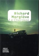 Couverture du livre « Le Cherokee » de Richard Morgieve aux éditions Joelle Losfeld