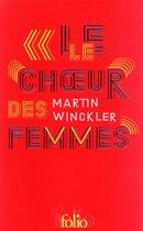 Couverture du livre « Le choeur des femmes » de Martin Winckler aux éditions Folio