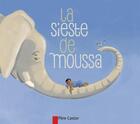Couverture du livre « La sieste de Moussa » de Zemanel aux éditions Pere Castor