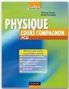 Couverture du livre « Physique ; le compagnon PCSI (2e édition) » de Thibaut Cousin et Herve Perodeau aux éditions Dunod