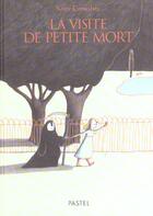 Couverture du livre « Visite de petite mort (la) » de Kitty Crowther aux éditions Ecole Des Loisirs