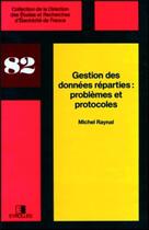 Couverture du livre « Gestion des données réparties : Problèmes et protocoles » de Raynal Michel aux éditions Edf