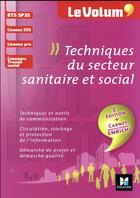 Couverture du livre « Le volum' ; techniques du secteur sanitaire et social ; BTS SP3S, licence SSS, licence pro, concours travail social (3e édition) » de Corinne Tran et Claude Campredon-Lutz et Coralie Gravier Gravier aux éditions Foucher