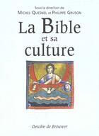 Couverture du livre « La Bible et sa culture, coffret de 2 volumes » de Philippe Gruson aux éditions Desclee De Brouwer