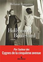 Couverture du livre « Hollywood boulevard » de Melanie Benjamin aux éditions Albin Michel