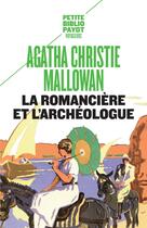 Couverture du livre « La romancière et l'archéologue » de Agatha Christie aux éditions Payot