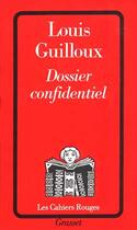 Couverture du livre « Dossier confidentiel » de Louis Guilloux aux éditions Grasset