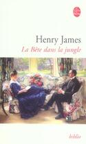 Couverture du livre « La bête dans la jungle » de Henry James aux éditions Le Livre De Poche