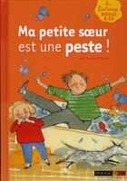 Couverture du livre « Ma petite soeur est une peste » de Macdonald Denton Kad aux éditions Rouge Et Or