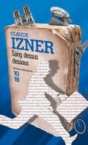 Couverture du livre « Sang dessus dessous » de Claude Izner aux éditions 10/18