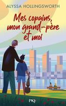 Couverture du livre « Mes copains, mon grand-père et moi » de Alyssa Hollingsworth aux éditions Pocket Jeunesse