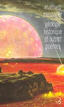 Couverture du livre « Geologie historique et autres poemes » de Messagier/Ego aux éditions Christian Bourgois