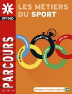 Couverture du livre « Les métiers du sport » de  aux éditions Onisep