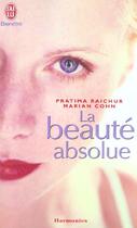 Couverture du livre « Beaute absolue (la) » de Pratima Raichur aux éditions J'ai Lu