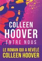 Couverture du livre « Entre nous » de Collen Hoover aux éditions J'ai Lu