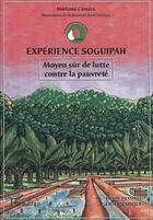 Couverture du livre « Expérience soguipah ; moyen sûr de lutte contre la pauvreté » de Mariame Camara aux éditions L'harmattan