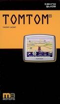 Couverture du livre « Tomtom® » de Thierry Lachat aux éditions Ma