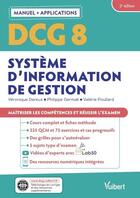 Couverture du livre « Dcg 8 - systemes d'information de gestion : manuel et applications - maitriser les competences et re » de Dereux/Poullard aux éditions Vuibert