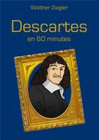 Couverture du livre « Descartes en 60 minutes » de Walther Ziegler aux éditions Books On Demand