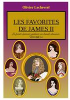 Couverture du livre « Les favorites de James II » de Olivier Lechevrel aux éditions Books On Demand