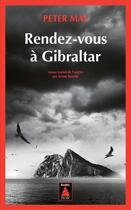 Couverture du livre « Rendez-vous à Gibraltar » de Peter May aux éditions Actes Sud