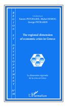 Couverture du livre « REGION ET DEVELOPPEMENT Tome 39 : la dimension régionales de la crise en Grèce » de Michel Dimou et Yannis Psycharis et George Petrakos aux éditions L'harmattan