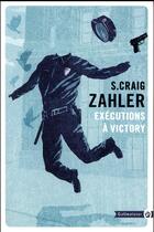 Couverture du livre « Exécutions à Victory » de S. Craig Zahler aux éditions Gallmeister