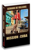 Couverture du livre « SAS t.150 : mission : Cuba » de Gerard De Villiers aux éditions Sas