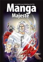 Couverture du livre « La bible en manga t.6 : manga majesté : le combat apocalyptique de l'élu » de Hidenori Kumai et Ryo Azumi et Kozumi Shinozawa aux éditions Blf Europe