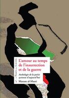 Couverture du livre « L'amour au temps de l'insurrection et de la guerre » de Maram Al-Masri aux éditions Le Temps Des Cerises