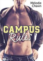 Couverture du livre « Campus rules » de Melodie Chavin aux éditions Editions Addictives