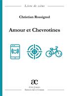 Couverture du livre « Amour et chevrotines » de Christian Rossignol aux éditions Art Et Comedie
