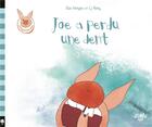 Couverture du livre « Joe a perdu une dent » de Gao Hongbo et Li Rong aux éditions Little Urban