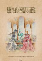 Couverture du livre « Les aventures de Claramonde » de Helene Rejembeau aux éditions Yil